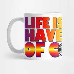 Life is short, have a cup of coffee Mug